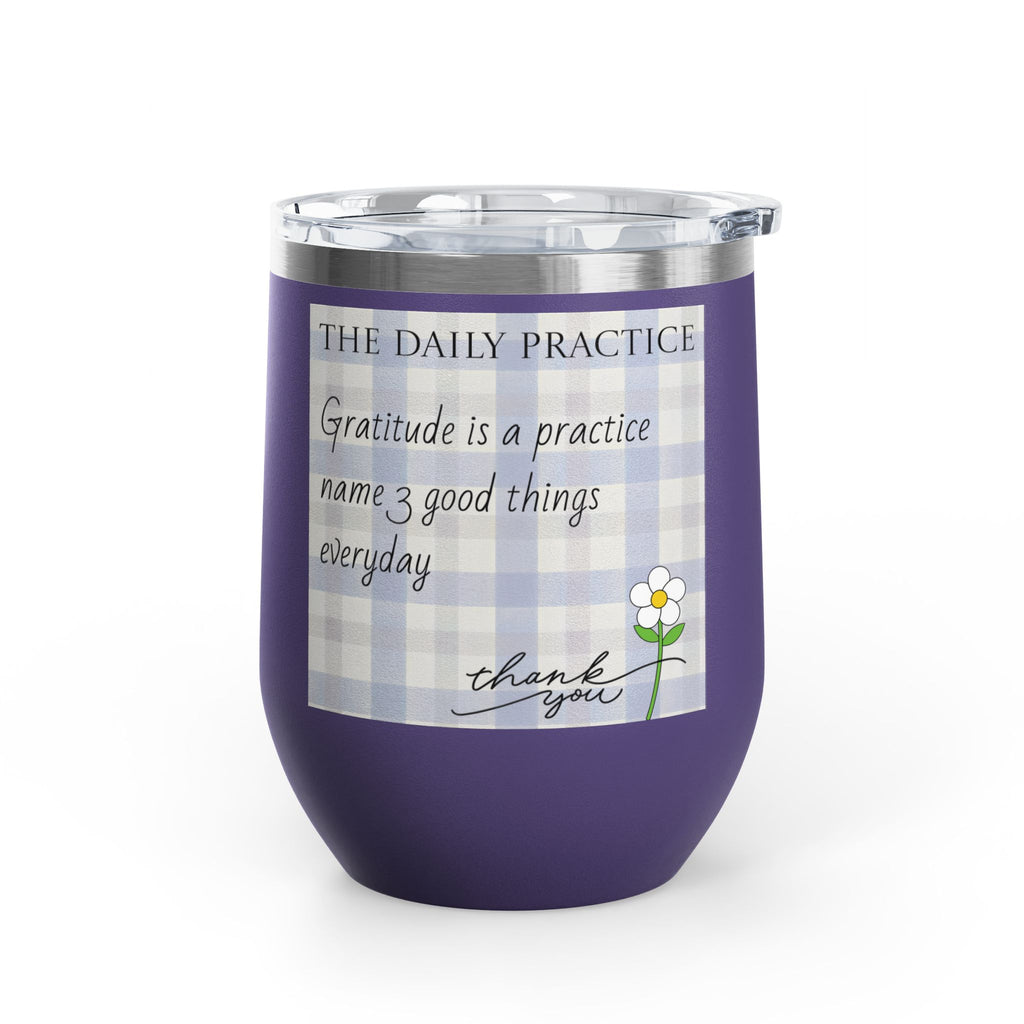 Gratitude Practice Wine Tumbler — 12oz Insulated Stainless Steel Cup ("Gratitude is a practice, name 3 good things everyday")