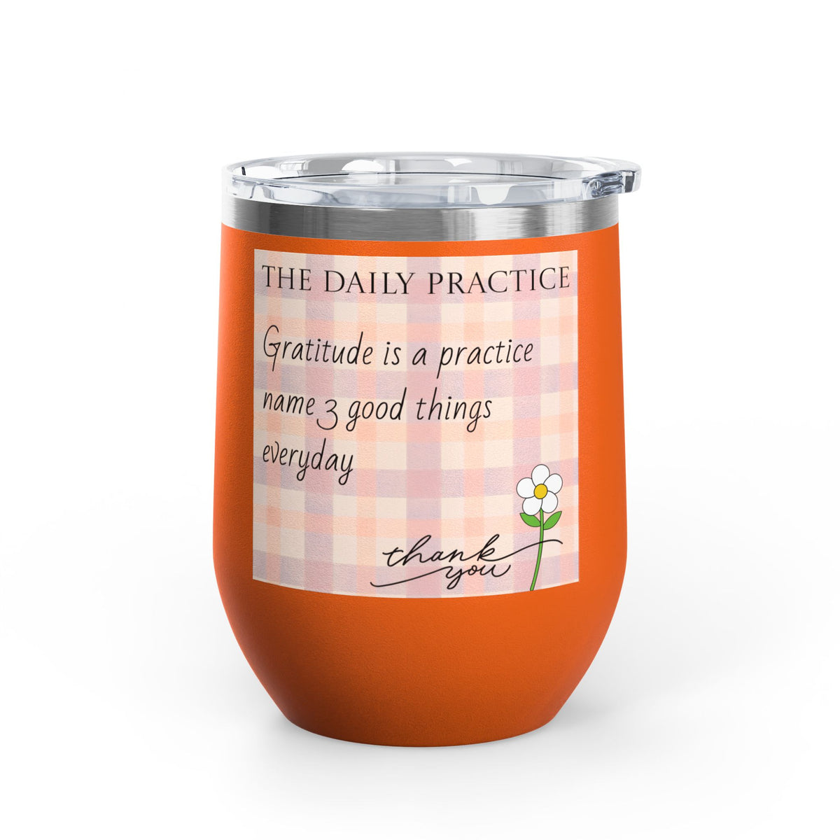 Gratitude Practice Wine Tumbler — 12oz Insulated Stainless Steel Cup ("Gratitude is a practice, name 3 good things everyday")