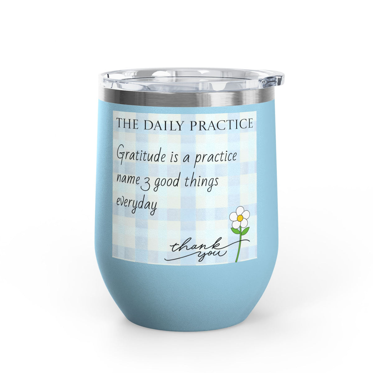 Gratitude Practice Wine Tumbler — 12oz Insulated Stainless Steel Cup ("Gratitude is a practice, name 3 good things everyday")