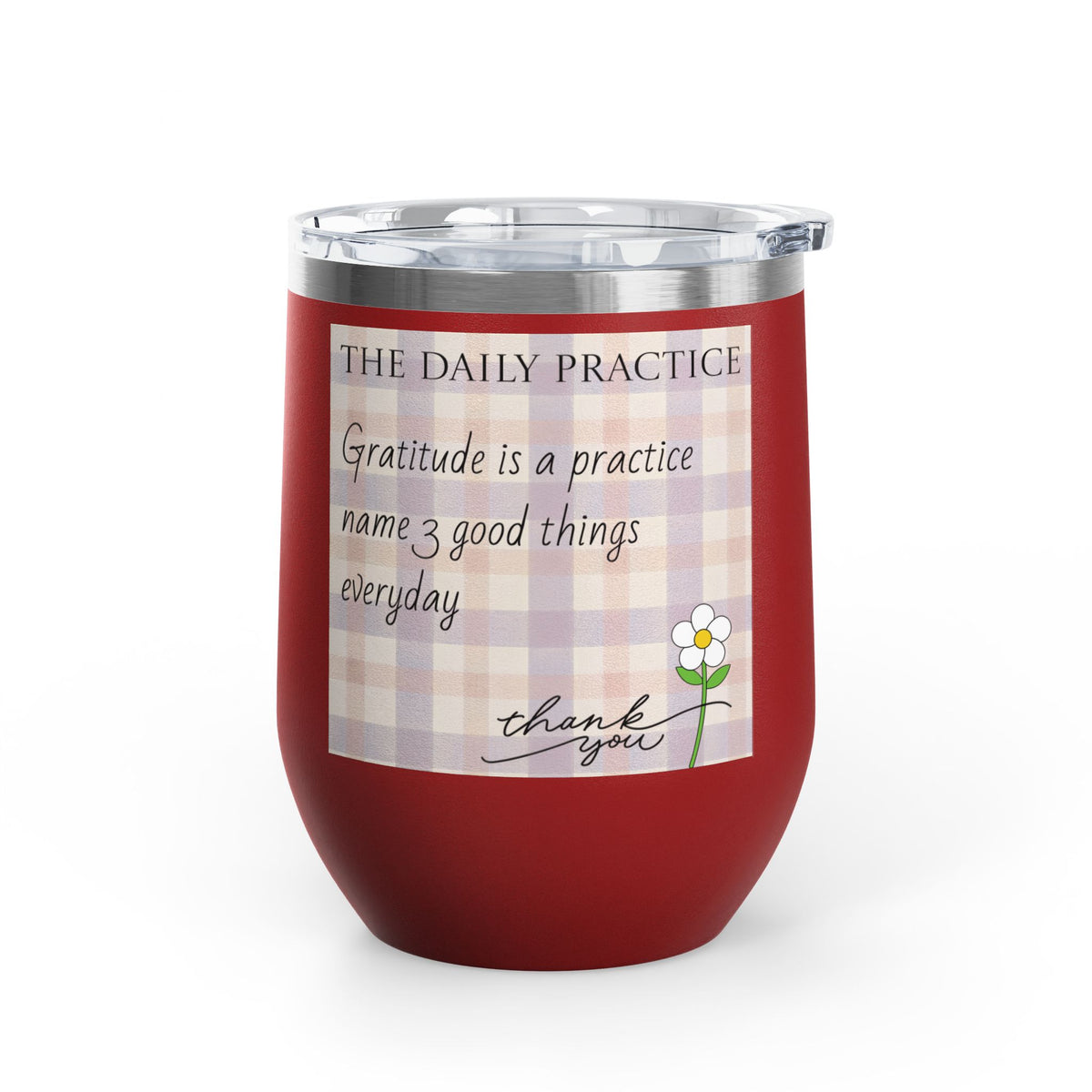 Gratitude Practice Wine Tumbler — 12oz Insulated Stainless Steel Cup ("Gratitude is a practice, name 3 good things everyday")